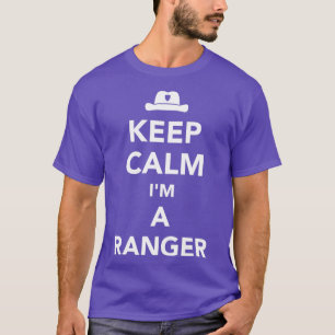 Keep calm Im a ranger T-Shirt