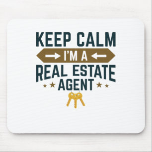 Keep Calm I'm a Real Estate Agent Mouse Pad