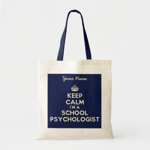 Keep Calm I'm A School Psychologist Tote Bag