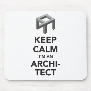 Keep calm I'm an architect Mouse Pad