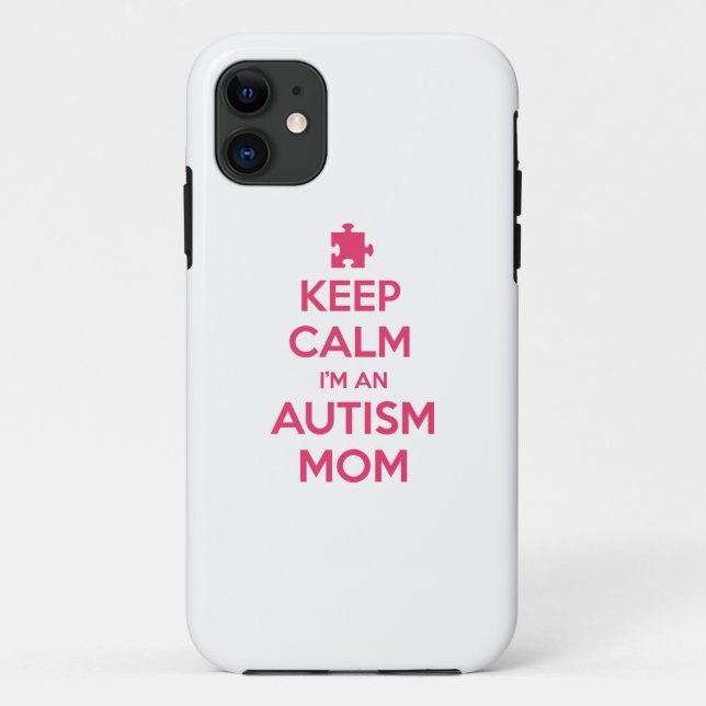 Keep Calm I'm An Autism Mum Case-Mate iPhone Case (Back)