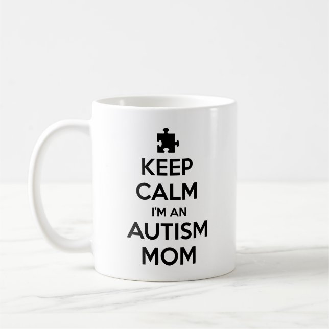 Keep Calm I'm An Autism Mum Coffee Mug (Left)