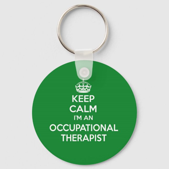 KEEP CALM I'M AN OCCUPATIONAL THERAPIST OT GIFT KEY RING (Front)