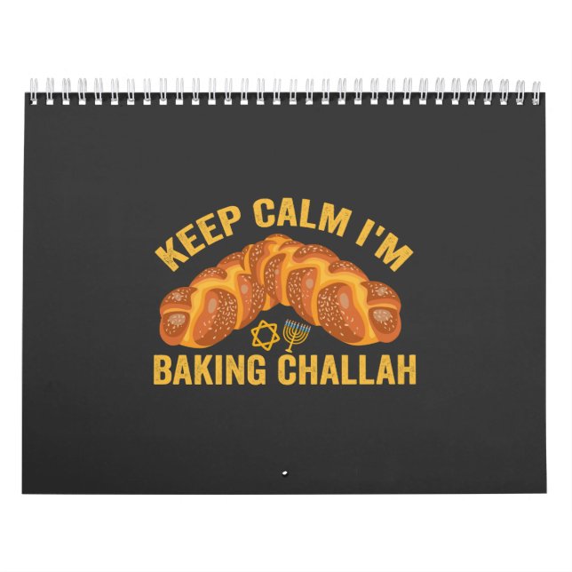 Keep Calm I'm Baking Challah Funny Hanukkah  Calendar (Cover)