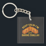 Keep Calm I'm Baking Challah Funny Hanukkah  Key Ring<br><div class="desc">funny, gift, birthday, menorah, chanukah, hanukkah, menorah, latke, jewish, holiday</div>