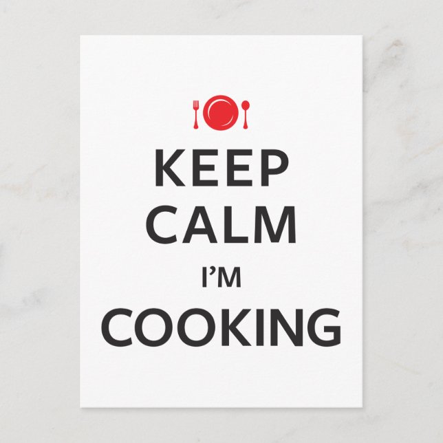 Keep Calm I'm Cooking Postcard (Front)