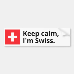 Keep Calm, I'm Swiss Custom Bumper Car Sticker