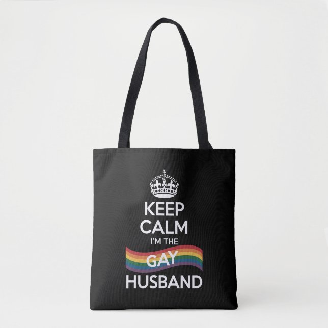 Keep Calm I'm The Gay Husband Wife Dad LGBT Pride  Tote Bag (Front)