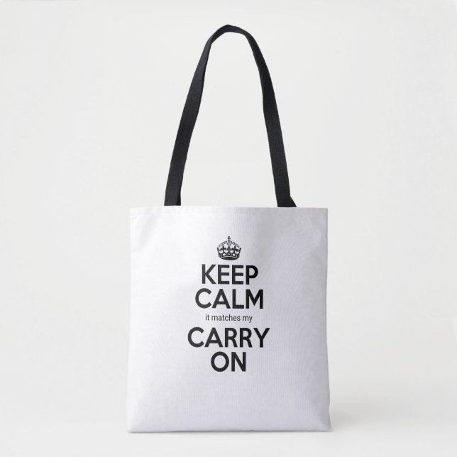 Keep Calm it matches my carry on pun funny baggage Tote Bag (Front)