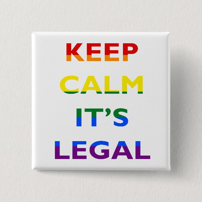 Keep Calm It’s Legal Support LGBT Button (Front)