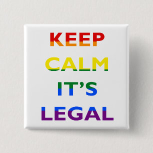 Keep Calm It’s Legal Support LGBT Button