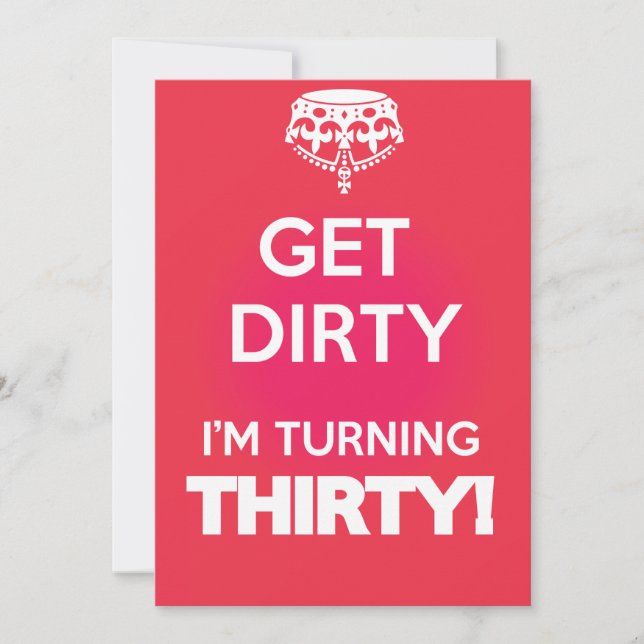 Keep calm its a dirty thirty invitation (Front)