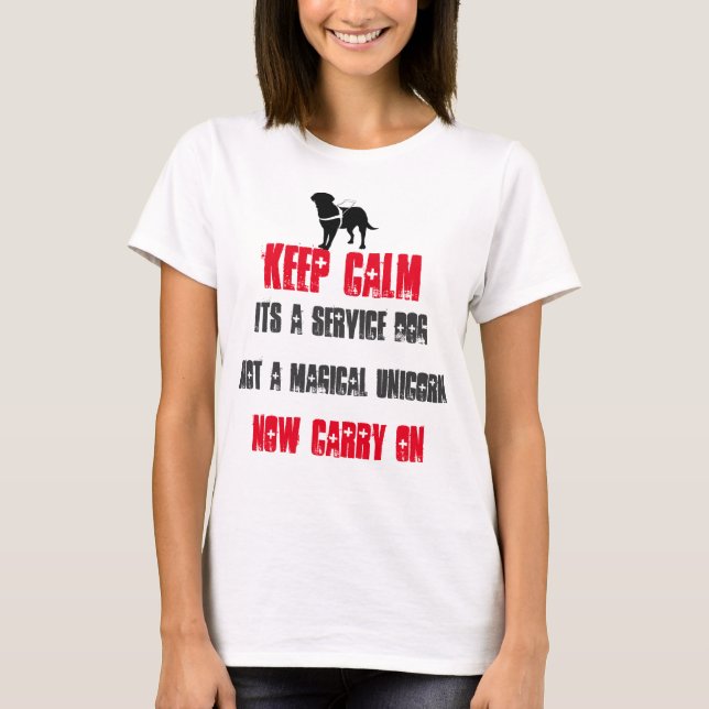 Keep Calm Its A Service Dog T-Shirt (Front)