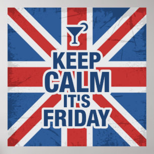 KEEP CALM IT'S FRIDAY POSTER