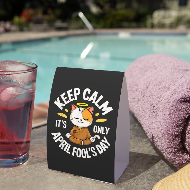 Keep Calm it's only April Fool's Day (Insitu(On Table))