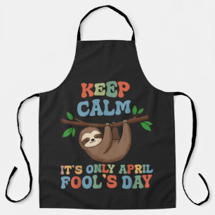 keep calm it's only April fool's day Apron