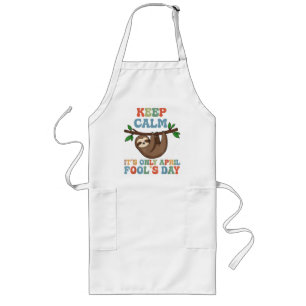 keep calm it's only April fool's day Long Apron