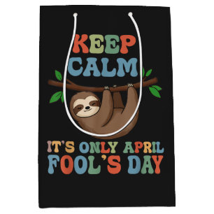 keep calm it's only April fool's day Medium Gift Bag