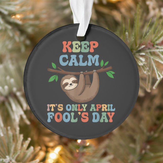 keep calm it's only April fool's day Ornament (Tree)