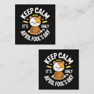 Keep Calm it's only April Fool's Day Square Business Card
