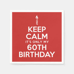 Keep Calm It's Only My 60th Birthday Colour Napkin