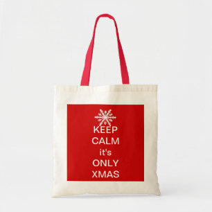 Keep Calm it's Only Xmas Tote Bag