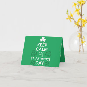 Keep Calm It's St Patricks Day Irish  Card