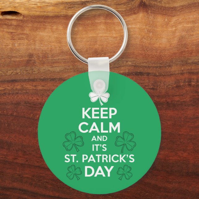 Keep Calm It's St Patricks Day Irish  Key Ring (Front)