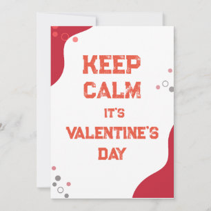 keep calm  it's Valentine's Day card