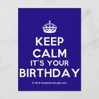 Keep Calm It's Your Birthday Postcard
