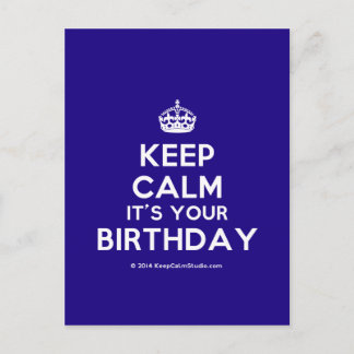 Keep Calm It's Your Birthday Postcard