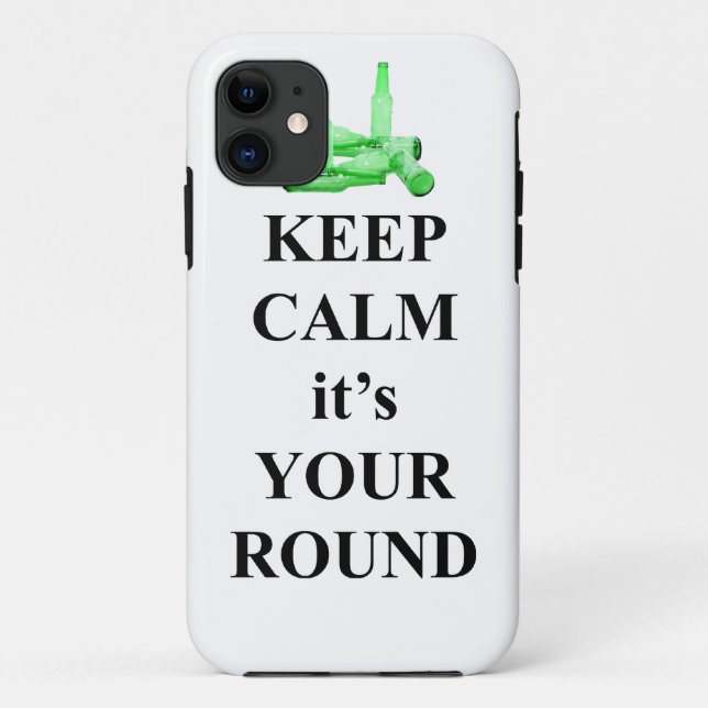 Keep calm it's your round Case-Mate iPhone case (Back)