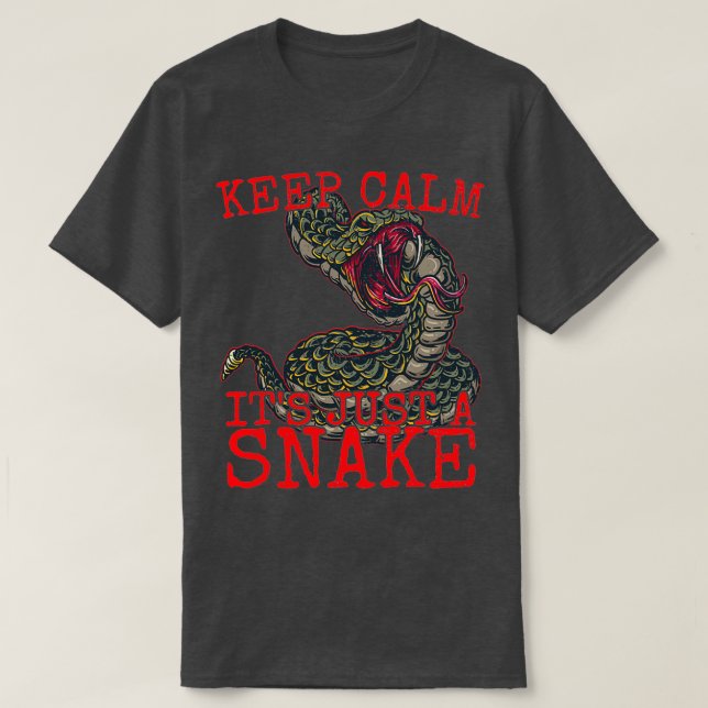 Keep Calm Itx27s Just A Snake Snake Lover 2 T-Shirt (Design Front)