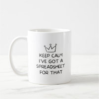 Keep Calm I've Got A Spreadsheet Funny Accountant 