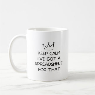 Keep Calm I've Got A Spreadsheet Funny Accountant  Coffee Mug