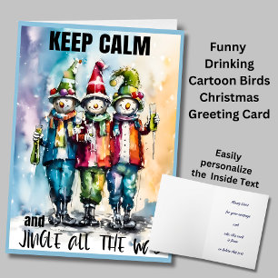 Keep Calm Jingle All The Way Christmas Greeting    Card