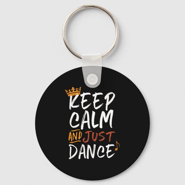 Keep Calm Just Dance Dancing Dancer Key Ring (Front)