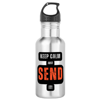 Keep Calm, Just SEND IT! Water Bottle