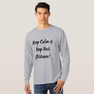 Keep Calm & Keep Your Distance T-Shirt