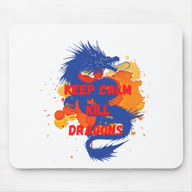 Keep calm kill dragons mouse pad (Front)