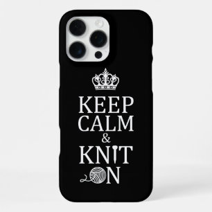 Keep Calm Knit On Crafts Dark iPhone 16 Pro Max Case