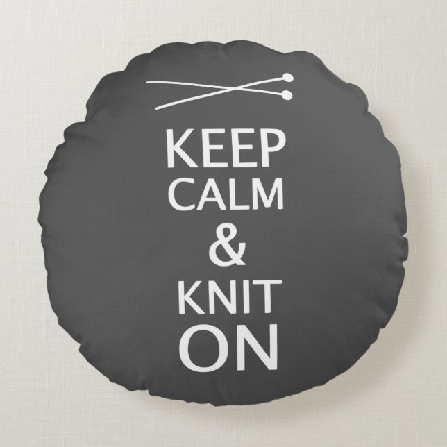 Keep Calm Knit On Crafts {Dark} Round Cushion (Front)