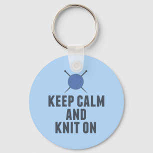 Keep Calm Knit On Funny Knitting Key Ring