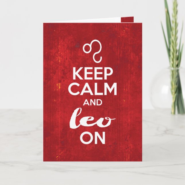 Keep Calm Leo On Birthday Astrological Sign Card (Front)