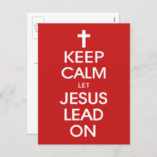 Keep Calm Let Jesus Lead On - Christian Religious Holiday Postcard