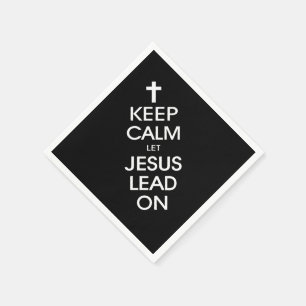 Keep Calm Let Jesus Lead On - Christian Religious Napkin