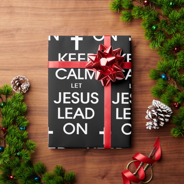 Keep Calm Let Jesus Lead On - Christian Religious Wrapping Paper (Holiday Gift)