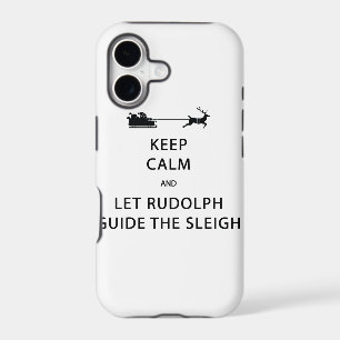 Keep Calm Let Rudolph Guide Sleigh