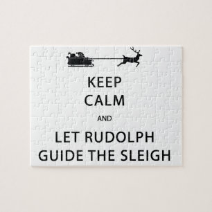 Keep Calm Let Rudolph Guide Sleigh Jigsaw Puzzle
