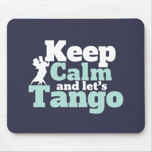 Keep Calm Let's Tango Funny Ballroom Dancing Dance Mouse Pad